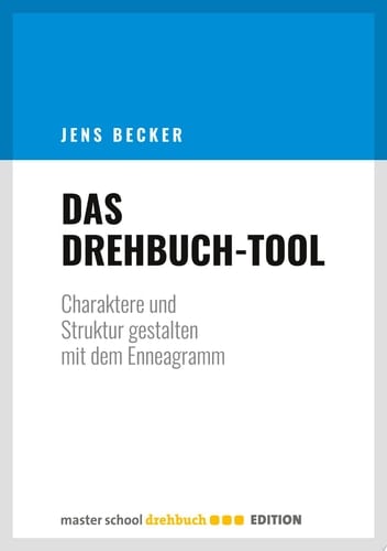 Das Drehbuch-Tool Charaktere und Struktur gestalten mit dem Enneagramm