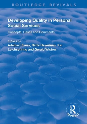 Developing Quality in Personal Social Services Concepts, Cases and Comments