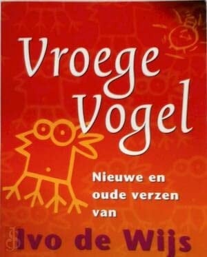 Vroege vogel nieuwe en oude verzen uit het VARA-programma 'Vroege vogels'
