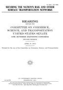 Securing the Nation's Rail and Other Surface Transportation Networks