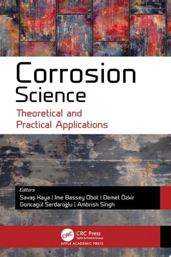Corrosion Science Theoretical and Practical Applications