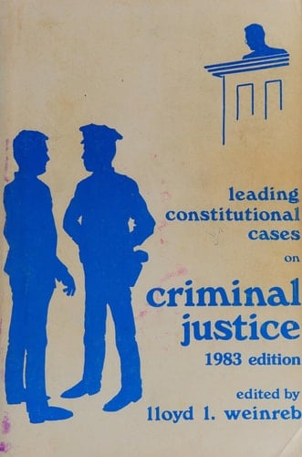 Leading Constitutional Cases on Criminal Justice, 1983