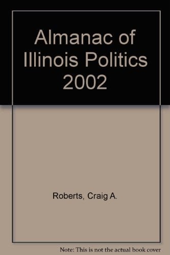 Almanac of Illinois Politics, 2002