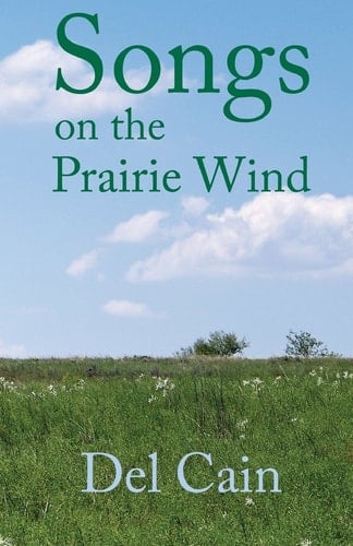 Songs on the Prairie Wind Poems of a Land and Its People.