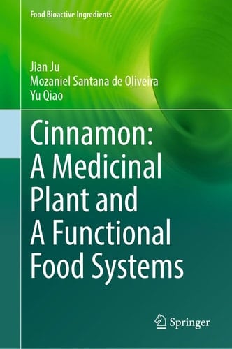 Cinnamon: A Medicinal Plant and A Functional Food Systems