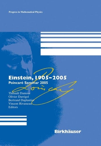 Einstein, 1905-2005 Poincaré Seminar 2005