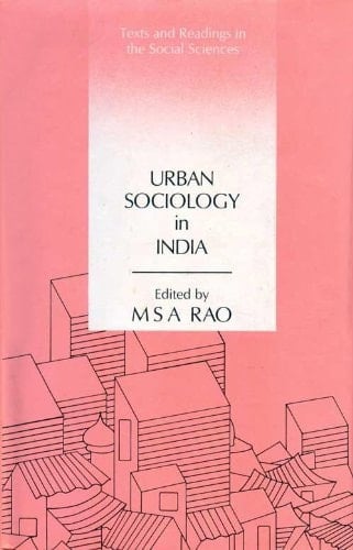 Urban Sociology in India Reader and Source Book
