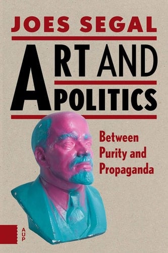 Art and Politics Between Purity and Propaganda
