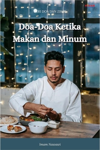 Doa-Doa Ketika Makan dan Minum - Seri Doa dan Zikir