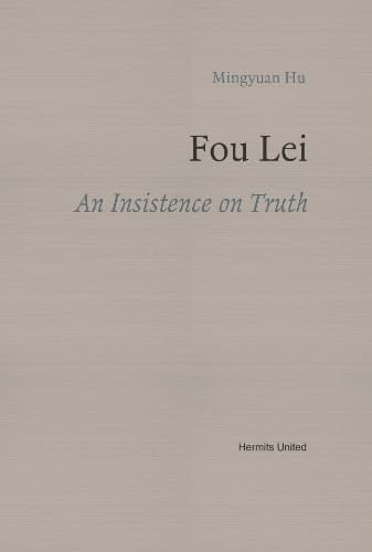 Fou Lei An Insistence on Truth