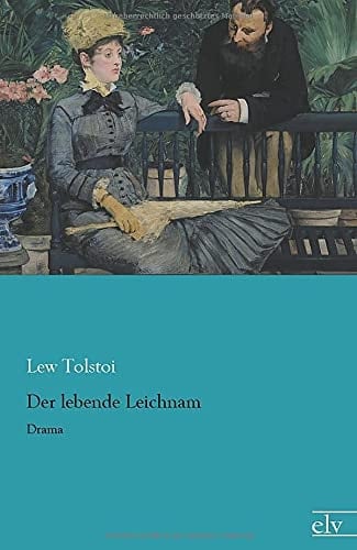 Der lebende Leichnam Drama