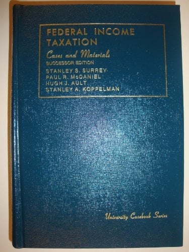 Federal Income Taxation: Cases and Materials (University Casebook Series)