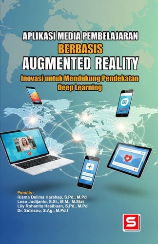 Aplikasi Media Pembelajaran Berbasis Augmented Reality - Inovasi untuk Mendukung Pendekatan Deep Learning