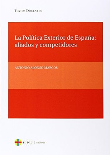 La política exterior de España aliados y competidores