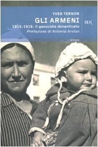 Gli armeni. 1915-1916: il genocidio dimenticato
