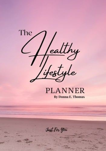 The Healthy Lifestyle Planner Just For You