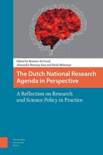The Dutch National Research Agenda in Perspective A Reflection on Research and Science Policy in Practice