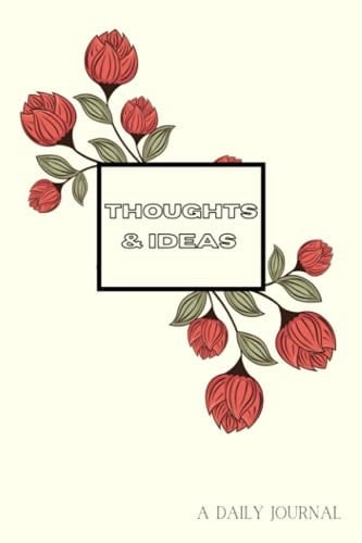 Thoughts and Ideas - a Daily Journal