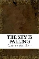 The Sky Is Falling