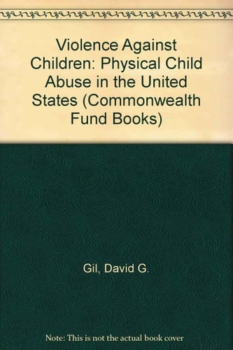 Violence against Children: Physical Child Abuse in the United States
