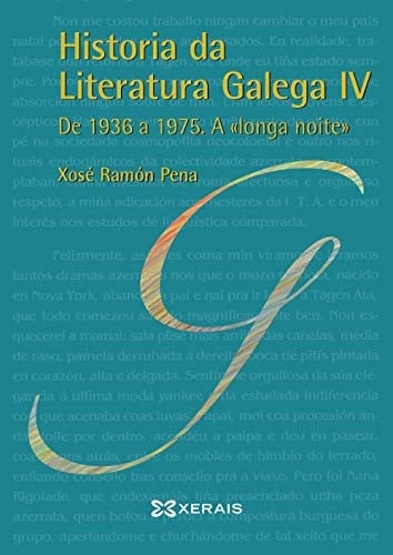 Historia da Literatura Galega IV: De 1936 a 1975. A "longa noite"