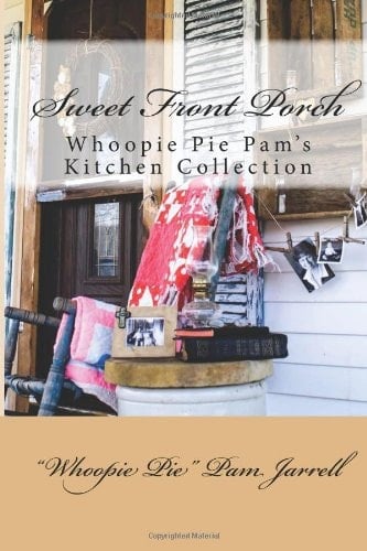 Sweet Front Porch (Whoopie Pie Pam's Kitchen Collection)