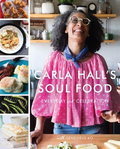 Carla Hall's Soul Food Everyday and Celebration