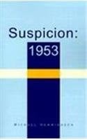 Suspicion: 1953