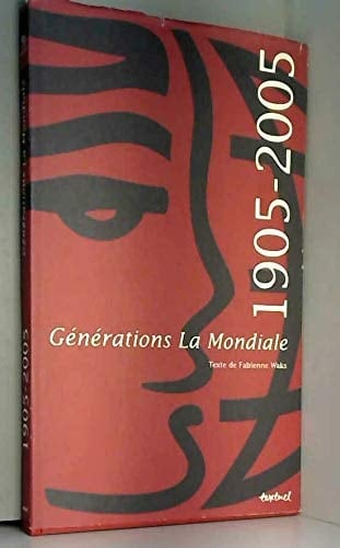 Générations La Mondiale, 1905-2005