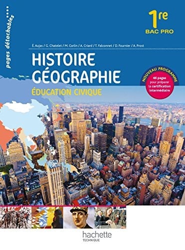 Histoire, géographie, éducation civique 1re Bac Pro