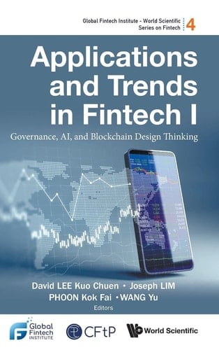 Applications and Trends in Fintech I Governance, AI, and Blockchain Design Thinking