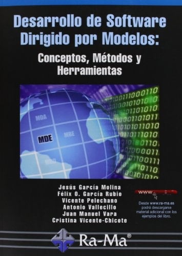 Desarrollo de Software Dirigido por Modelos: Conceptos, Métodos y Herramientas (Spanish Edition)