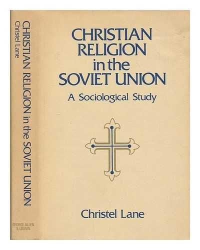 Christian Religion in the Soviet Union: A Sociological Study