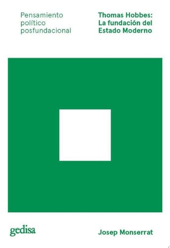 Thomas Hobbes: La fundación del Estado Moderno