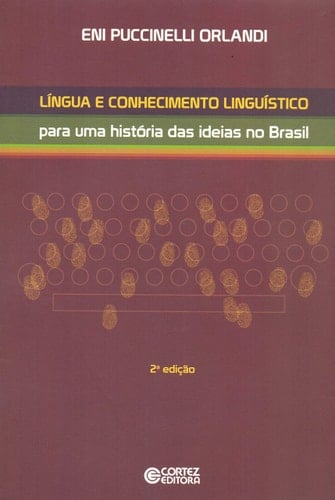 Língua e conhecimento linguístico para uma história das ideias no Brasil
