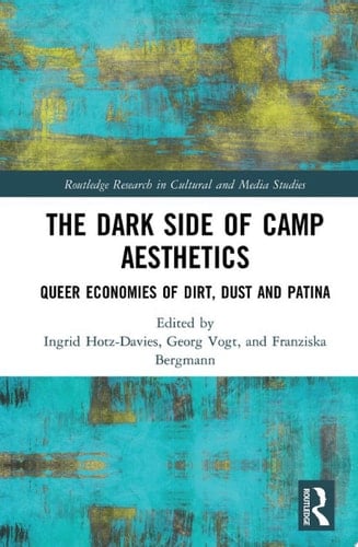 The Dark Side of Camp Aesthetics