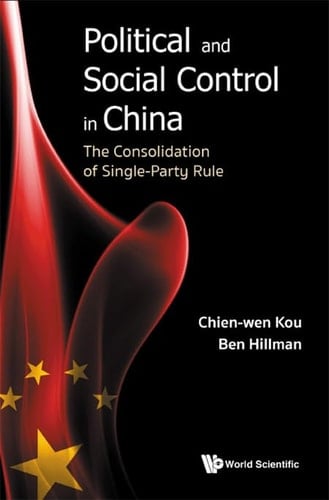 Political and Social Control in China The Consolidation of Single-Party Rule