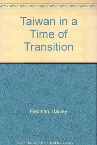 Taiwan in a Time of Transition