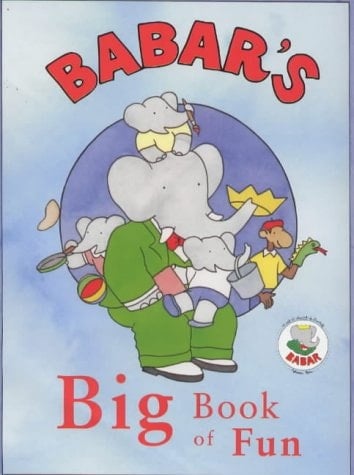 Babar's Big Book of Fun