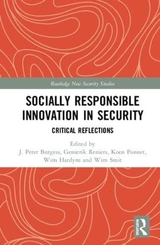 Socially Responsible Innovation in Security Critical Reflections