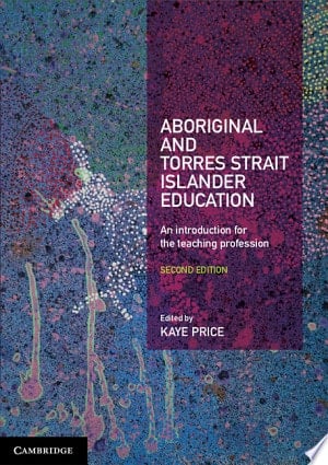 Aboriginal and Torres Strait Islander Education An Introduction for the Teaching Profession