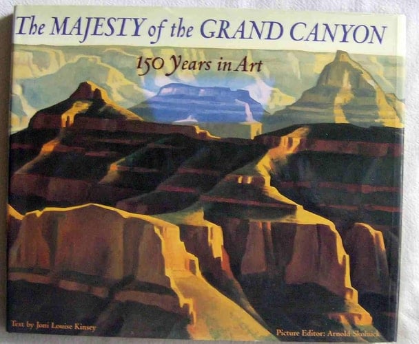 The Majesty of the Grand Canyon 150 Years in Art