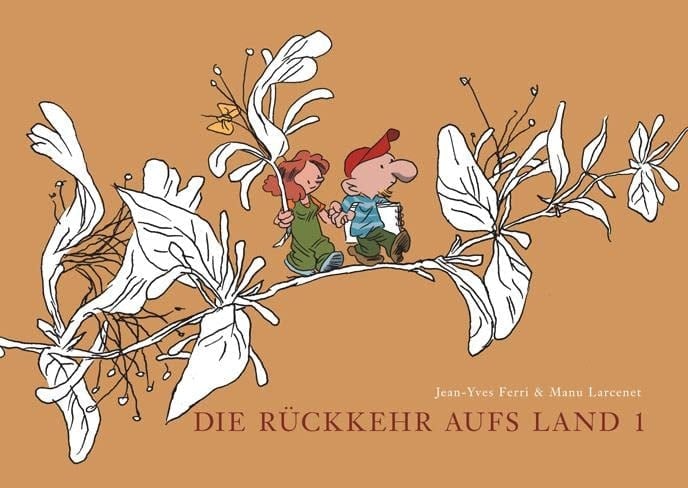 Die Rückkehr aufs Land Das wahre Leben [u.a.]