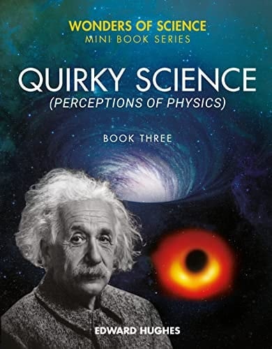 Quirky Science (Wonders Of Science Book 1)