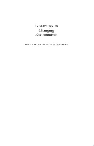 Evolution in Changing Environments Some Theoretical Explorations