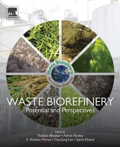Waste Biorefinery Potential and Perspectives