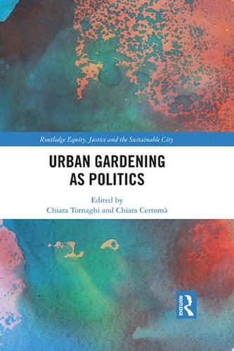 Urban Gardening as Politics