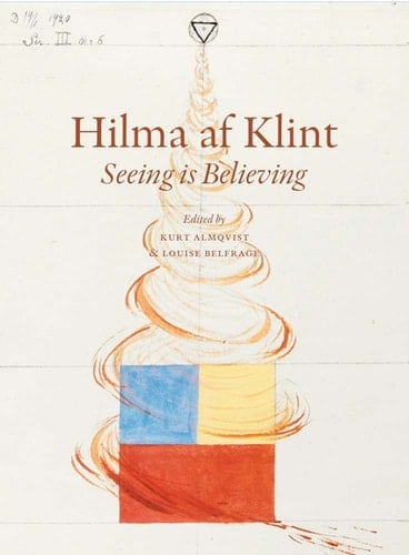 Hilma Af Klint Seeing is Believing