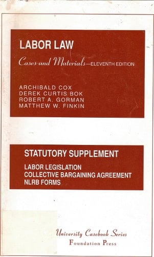 Statutory Supplement to Cases and Materials on Labor Law