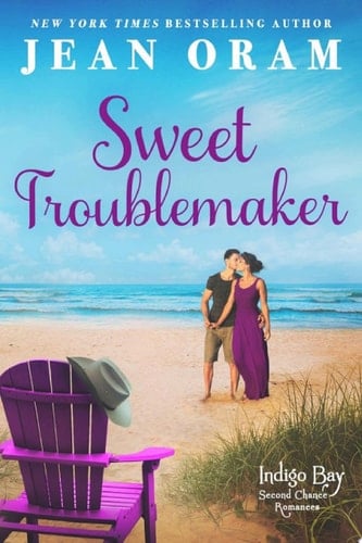 Sweet Troublemaker: A Cowboy's Second Chance Romance (Small Town Western Beach Read Romance)